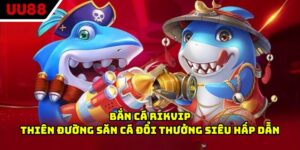 Bắn Cá Rikvip - Thiên Đường Săn Cá Đổi Thưởng Siêu Hấp Dẫn