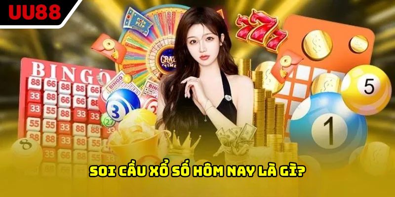 Soi cầu xổ số hôm nay là gì?